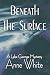 Beneath The Surface: A Lake...
