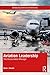 Aviation Leadership: The Ac...