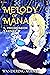 Melody of Mana (Melody of M...