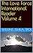 The Love Force International Reader Volume 4 by The Prophet of Life