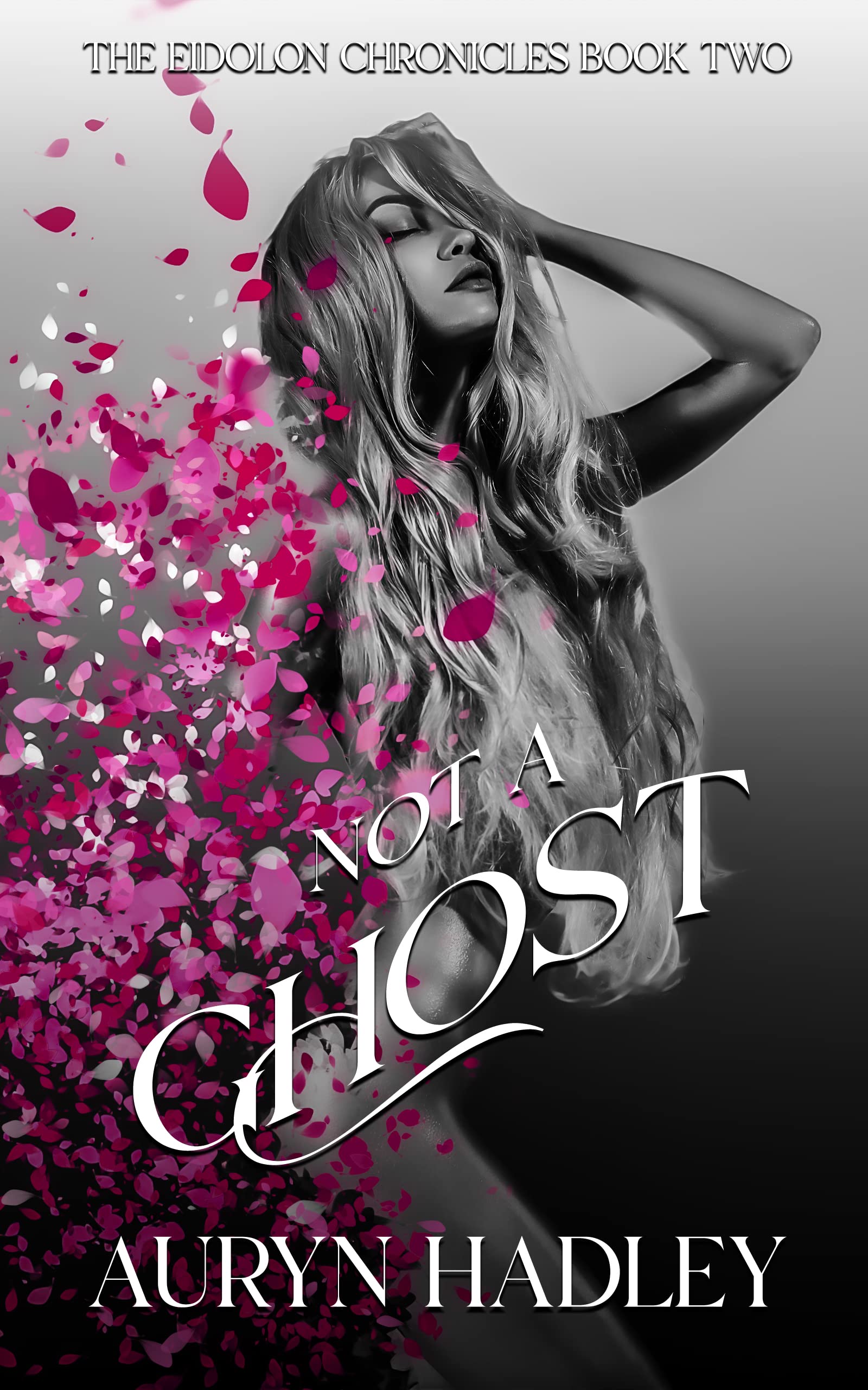 Not A Ghost (The Eidolon Chronicles #2)