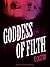Goddess of Filth