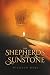 The Shepherds of the Sunstone by Nicolin Odel The Shepherds of the Sunstone by Nicolin Odel