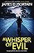 A Whisper Of Evil by James D Mortain