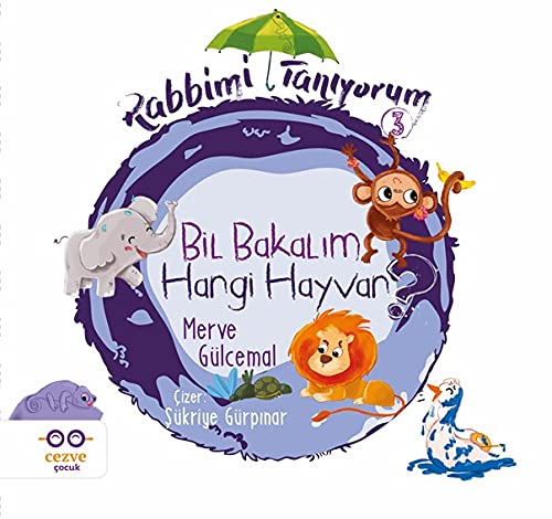 Bil Bakalim Hangi Hayvan ? / Rabbimi Taniyorum 3 (Paperback)