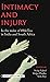 Intimacy and injury: In the...