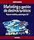 Marketing y gestión de destinos turísticos by Josep Ejarque
