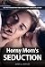 Horny Mom's Seduction — Sex...