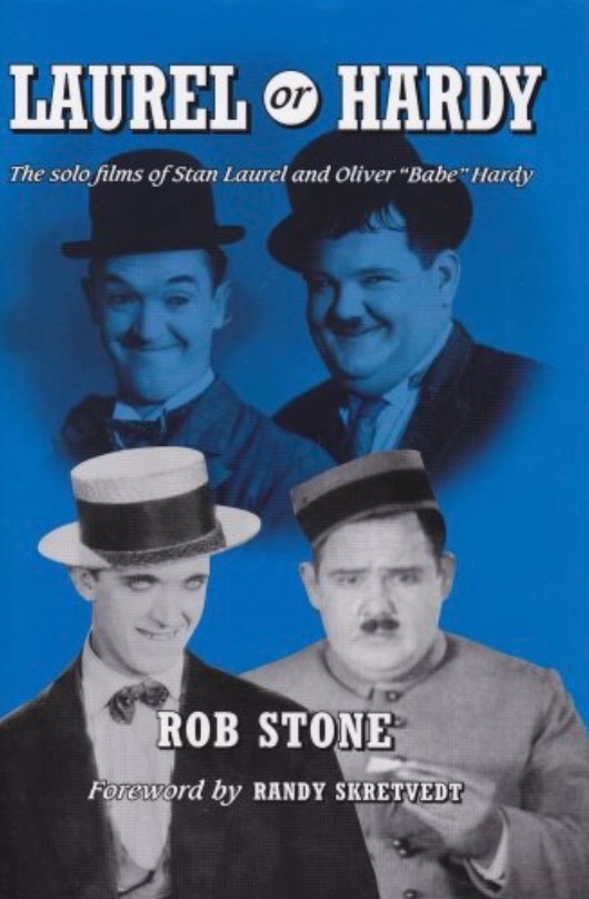 Laurel or Hardy: The Solo Films of Stan Laurel and Oliver "Babe" Hardy