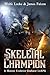 The Skeletal Champion by Wolfe Locke