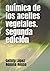 Química de los aceites vegetales. Segunda edición (Spanish Edition)