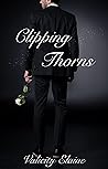 Clipping Thorns