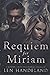 Requiem for Miriam: A murder, crime drama, paranormal novel