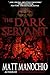 The Dark Servant