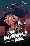 The Manderfield Devil (The Uncanny Chronicles #1) The Manderfield Devil (The Uncanny Chronicles #1)