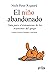 El niño abandonado: Guía pa...