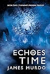 Echoes of Time (Tapache's Promise Trilogy #2)