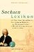 Sachsen Lexikon.