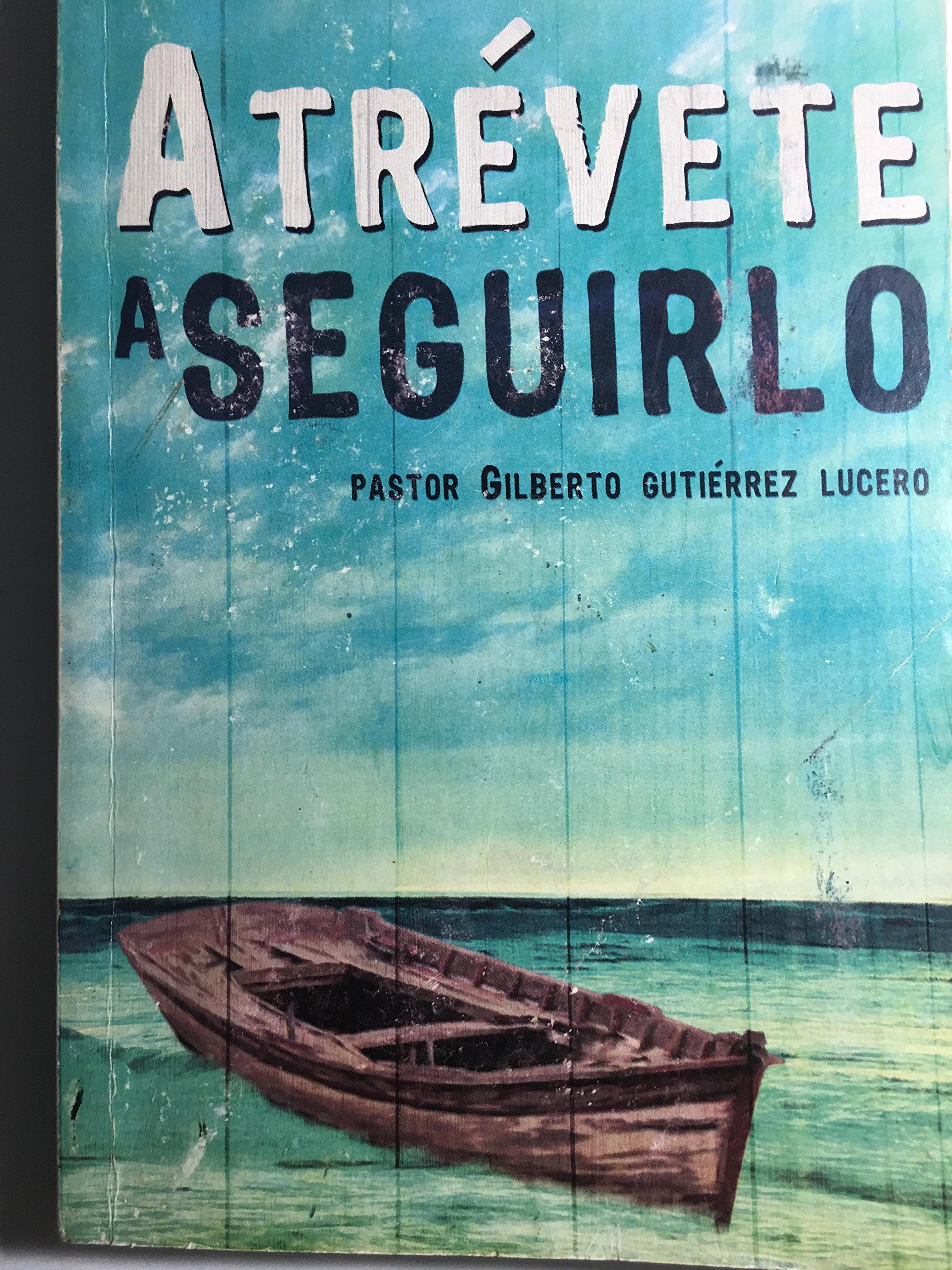 Atrevete a seguirlo (Paperback)