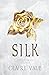 Silk: A YA Dystopian Romance (The Offered)