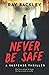 Never Be Safe: A Suspense Thriller