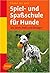 Spiel  Und Spassschule Für Hunde: 200 Spiele, Tricks Und Übungen