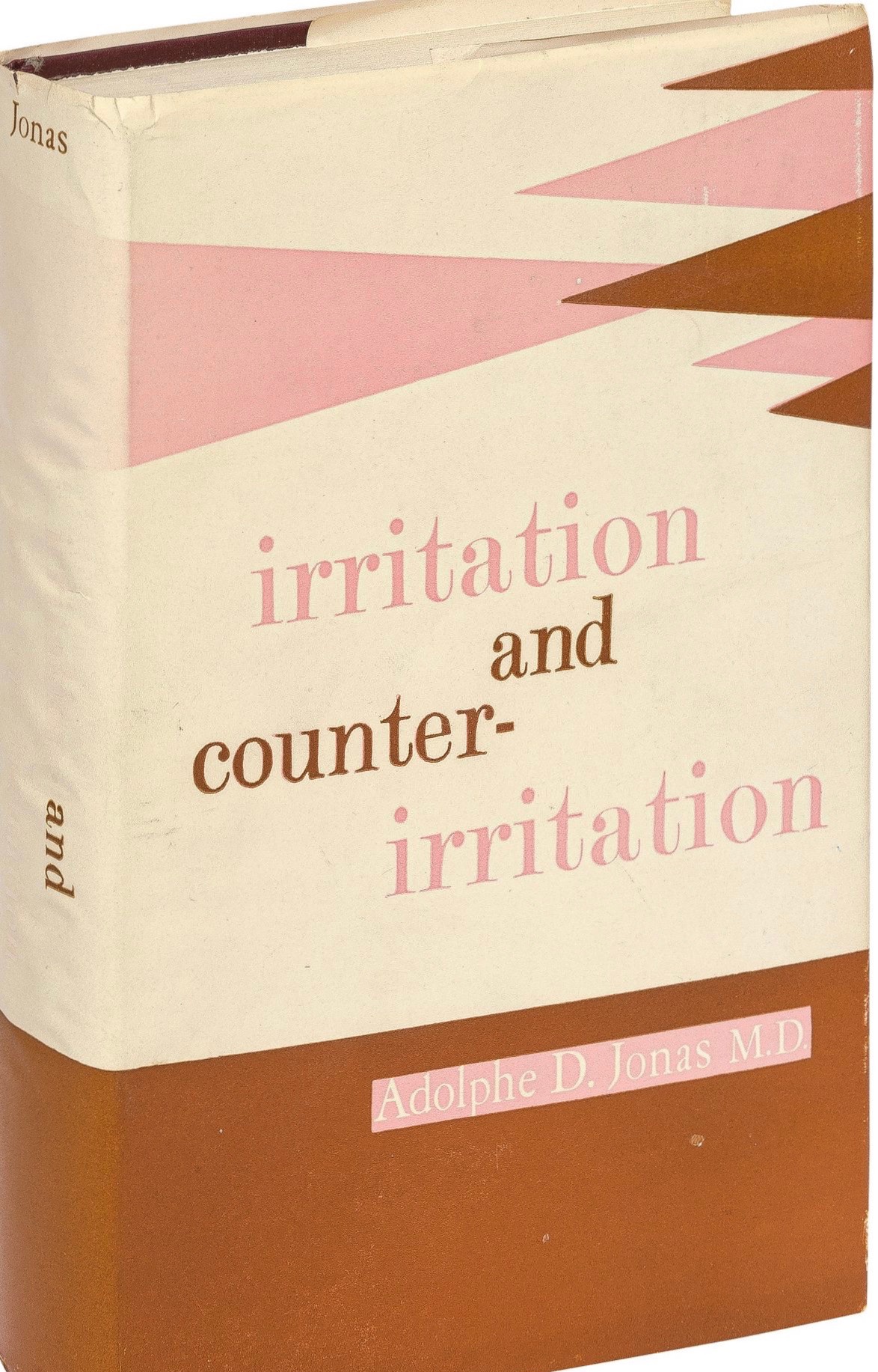 Irritation and Counterirritation: A Hypothesis about the Autoamputative Property of the Nervous System. A Scientific Excursion into Theoretical Medicine (Hardcover)
