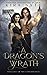 A Dragon's Wrath: Dragons o...