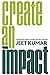 Create An Impact by Jeet Kumar