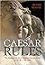 Caesar Rules: The Emperor in the Changing Roman World (c. 50 BC – AD 565)