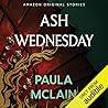Ash Wednesday by Paula McLain