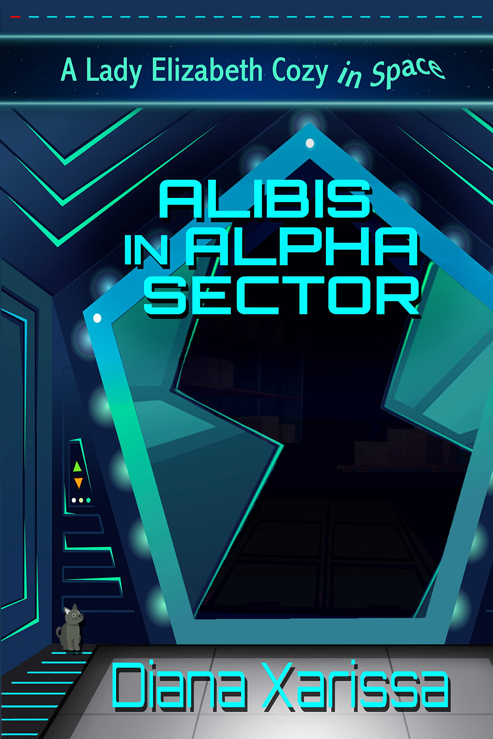 Alibis in Alpha Sector (Lady Elizabeth Cozy in Space #1)
