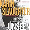 Unseen by Karin Slaughter