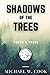Shadows of the Trees: Poems & Prose