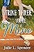 Strike Three, You're Mine: ...