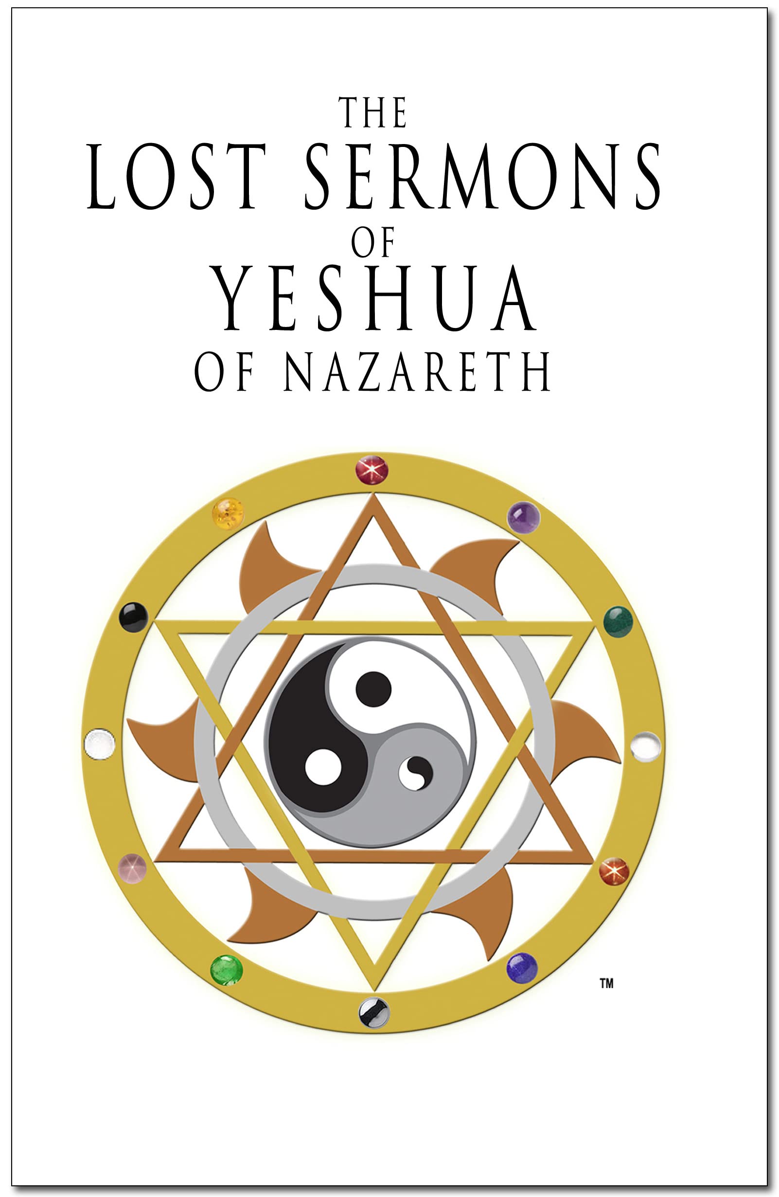 Lost Sermons of Yeshua of Nazareth (Higher Light Series)