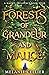 Forests of Grandeur and Malice (A Mage's Influence #4)