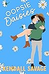 Oopsie Daisies by Kendall Savage