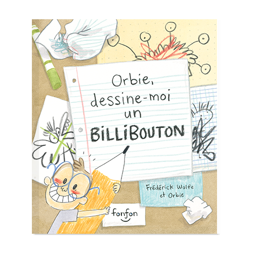 Orbie, dessine-moi un BILLIBOUTON (Hardcover)