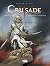 Crusade Vol. 1 by Jean Dufaux