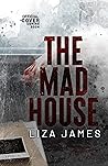 The Mad House