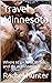 Travel Minnesota by Rachel    Hunter
