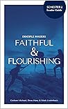 Disciple Makers: Faithful & Flourishing: Semester 2: Leader Guide