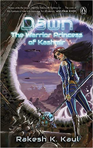 Dawn: The Warrior Princess of Kashmir (Paperback)