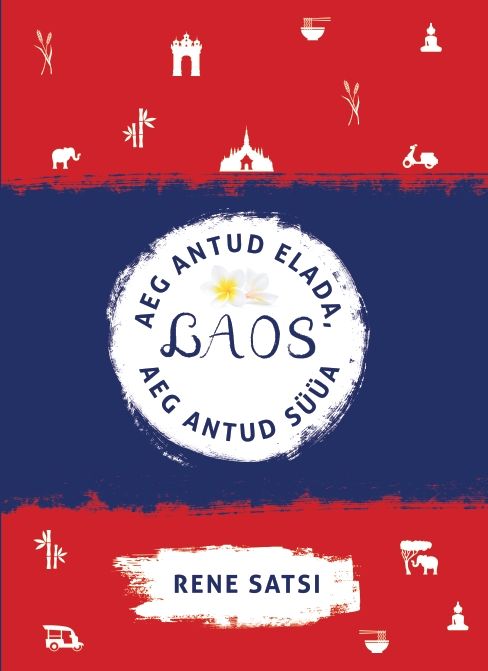 Laos: aeg antud elada, aeg antud süüa
