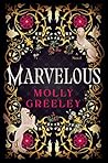 Marvelous by Molly Greeley