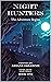 Night Hunters: The Adventur...