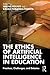 The Ethics of Artificial In...