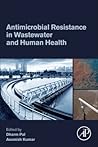 Antimicrobial Resistance in Wastewater and Human Health