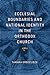 Ecclesial Boundaries and National Identity in the Orthodox Church